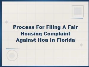 Filing a Fair Housing Complaint Against an Hoa in Florida