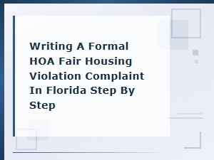 Filing an Hoa Fair Housing Violation Complaint in Florida
